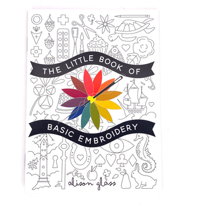 Little Book of Basic Embroidery, by Alison Glass